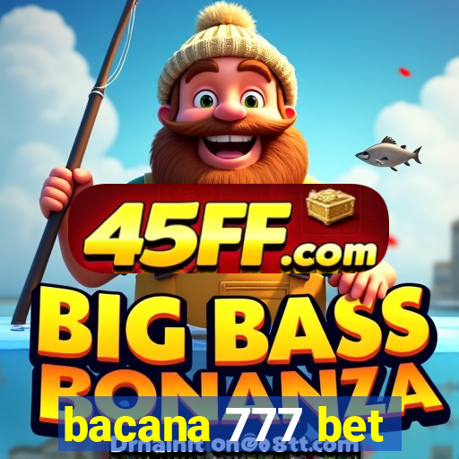 bacana 777 bet